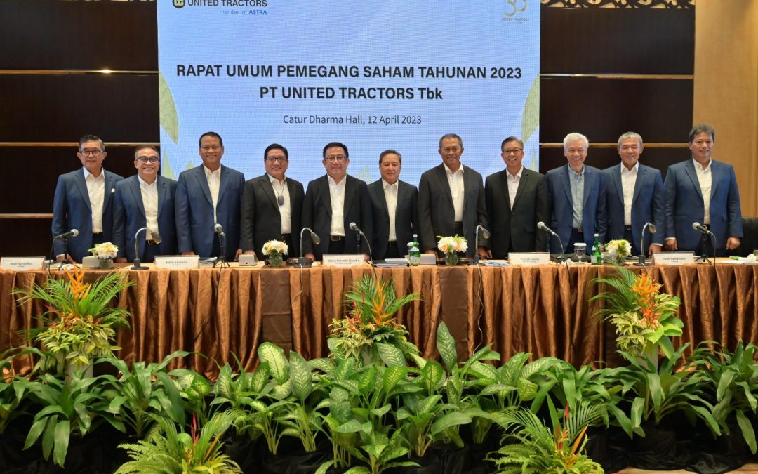 RUPS PT United Tractors Tbk Menetapkan Dividen Tunai untuk Tahun Buku 2022 Sebesar Rp25,5 Triliun dan Mengangkat Anggota Direksi Baru Perseroan